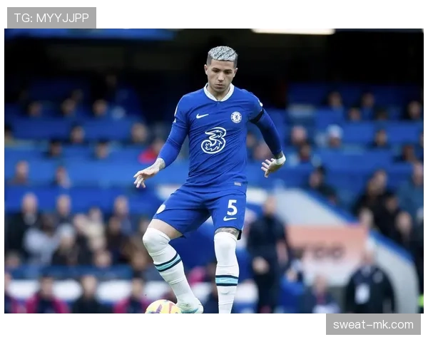 切尔西体系核心:恩佐的战术定位